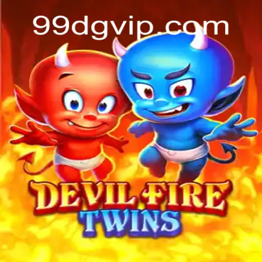 DevilFireTwins: A Thrilling Journey into Fire and Strategy